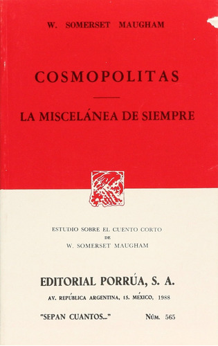 Cosmopolitas La Miscelanea De Siempre, De Somerset Maugham  William. Serie N/a, Vol. Volumen Unico. Editorial Porrua, Tapa Blanda En Español