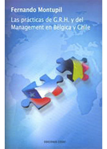Las Practicas De G.r.h. Y Del Management En Belgica Y Chile, De Montupil Inaipil, Fernando. Editorial Cesoc, Tapa Blanda En Español