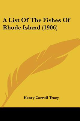 Libro A List Of The Fishes Of Rhode Island (1906) - Tracy...