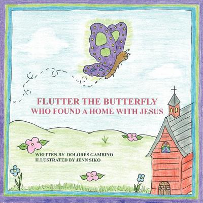 Libro Flutter The Butterfly Who Found A Home With Jesus -...