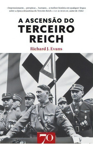 A Ascensão Do Terceiro Reich, De Evans J.. Editora Edições 70 Em Português