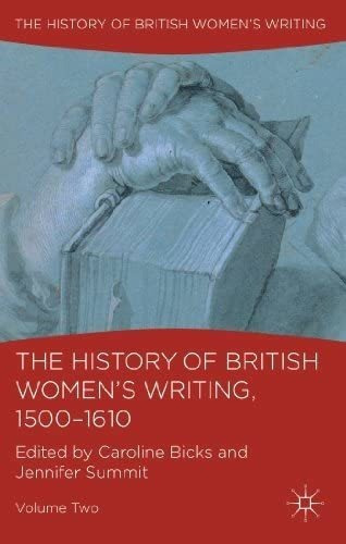 Libro: The History Of British Womenøs Writing, 1500-1610: