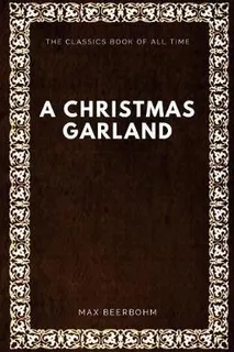 A Christmas Garland - Max Beerbohm