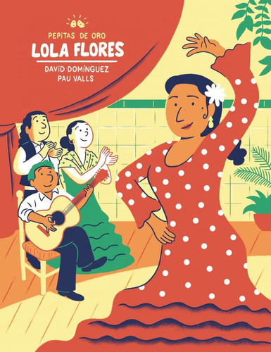 Libro Pepitas De Oro. Lola Flores - Dominguez, David/valls, 
