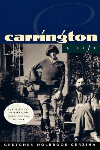 Carrington, De Professor Gretchen Holbrook Gerzina. Editorial W W Norton Company, Tapa Blanda En Inglés