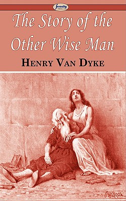 Libro The Story Of The Other Wise Man - Dyke, Henry Van