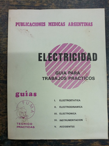 Electricidad * Guia Para Trabajo Practicos * Fcm *