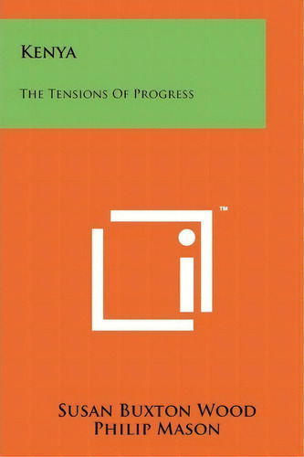 Kenya, De Susan Buxton Wood. Editorial Literary Licensing Llc, Tapa Blanda En Inglés