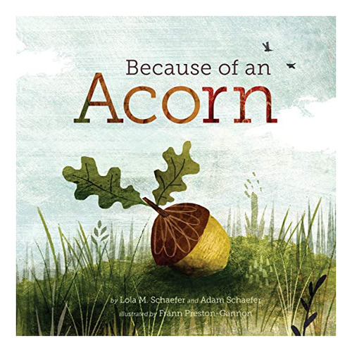 Book : Because Of An Acorn (nature Autumn Books For...
