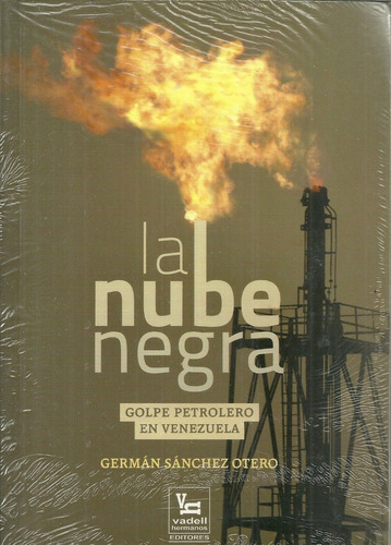 La Nube Negra Golpe Petrolero Abril 2002 Venezuela Petroleo