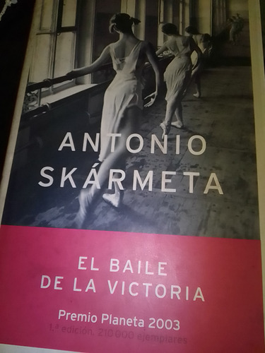 El Baile De La Victoria Por Antonio Skármeta