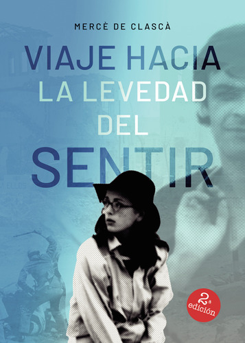 Viaje Hacia La Levedad Del Sentir (libro Original)