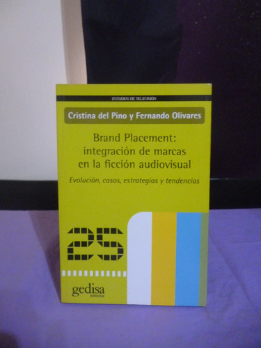 Brand Placement Integración De Marcas - Del Pino, Olivares