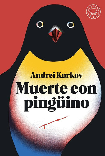 Muerte Con Un Pingüino - Andréi Kurkov