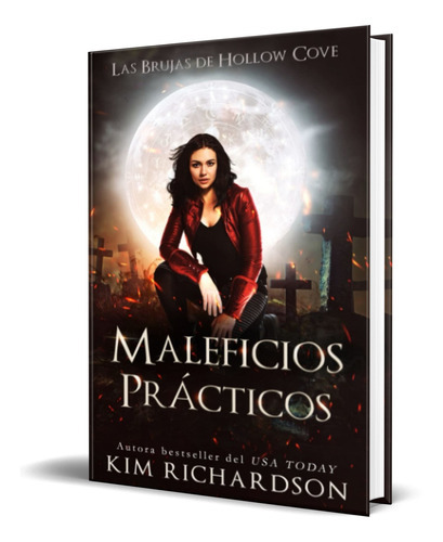 Maleficios Prácticos Vol.5, De Kim Richardson. Editorial Independently Published, Tapa Blanda En Español, 2022