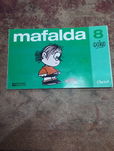 Mafalda - Ediciones De La Flor - Clarin