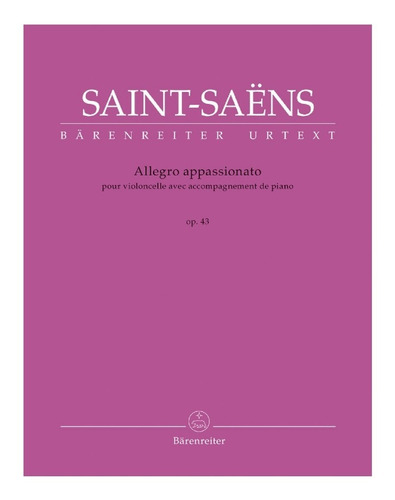 C. Saint-saens: Allegro Appassionato Op.43 Pour Violoncelle 
