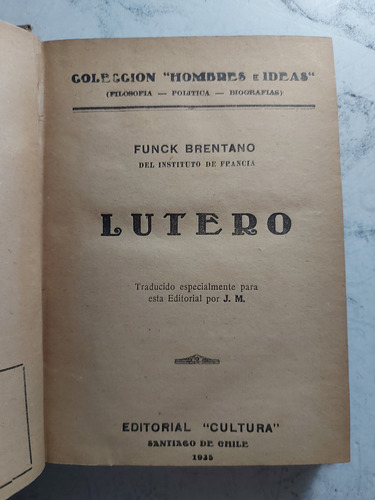 Lutero. Funck Brentano. 1935 Chile. Ian1369