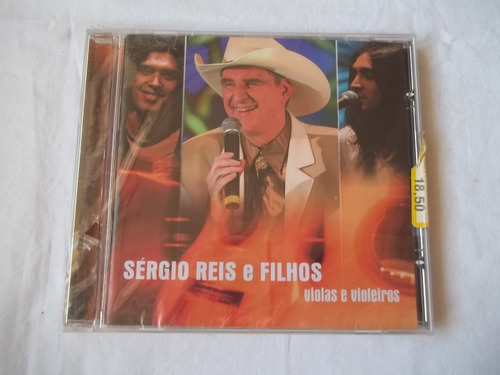 Cd - Sérgio Reis E Filhos - Violas E Violeiros 