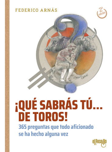 Libro Â¡que Sabras Tu... De Toros! - Arnas, Federico