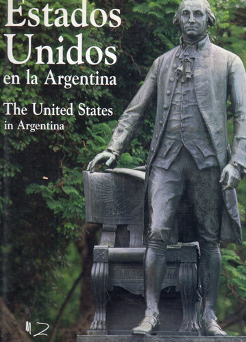 Estados Unidos En La Argentina- Ed Manrique Zago Bilingue
