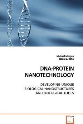 Libro Dna-protein Nanotechnology - Michael Morgan