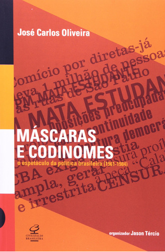Máscaras e codinomes, de () Oliveira, J. Carlos. Editora José Olympio Ltda., capa mole em português, 2006