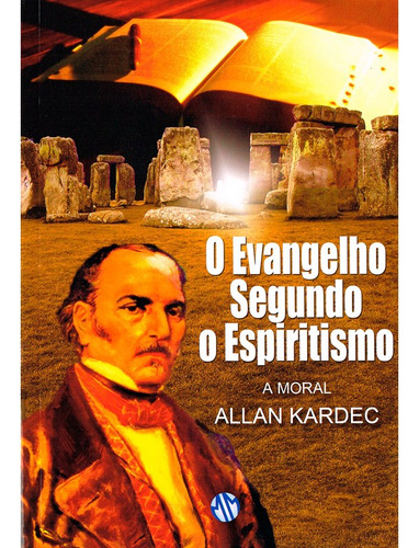 Evangelho Segundo O Espiritismo, O - A Moral