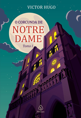 O corcunda de Notre Dame - tomo 1, de Hugo, Victor. Ciranda Cultural Editora E Distribuidora Ltda., capa mole em português, 2022