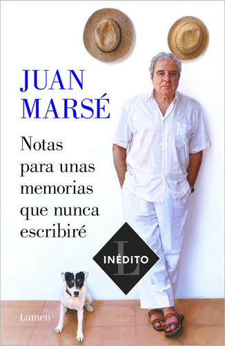 Notas Para Unas Memorias Que Nunca Escribire - Marse, Juan