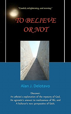 Libro To Believe Or Not - Delotavo, Alan J.