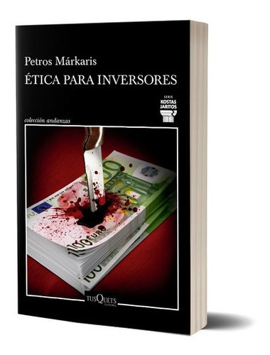 Ética Para Inversores De Petros Márkaris - Tusquets