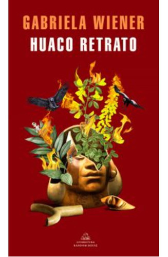 Libro Huaco Retrato - Gabriela Wiener Bravo