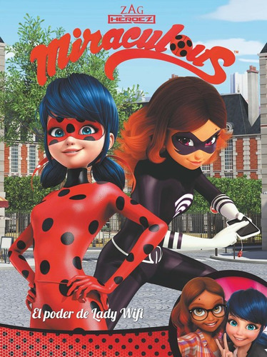 ÃÂ¡El poder de Lady Wifi! (Miraculous [Prodigiosa Ladybug]. CÃÂ³mic), de Varios autores. Editorial Beascoa, tapa dura en español