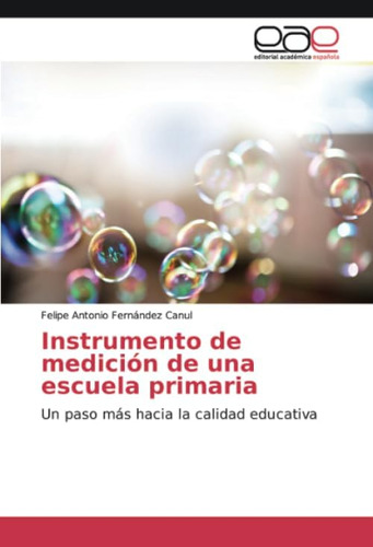 Libro: Instrumento Medición Una Escuela Primaria: Un P