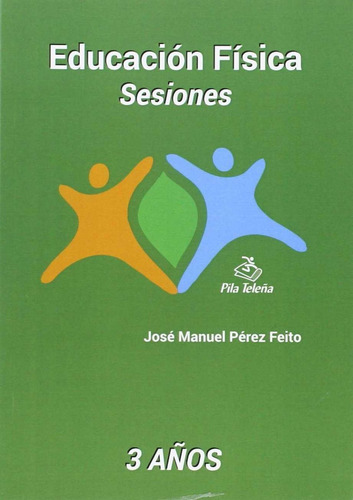 Libro Eduación Física:sesiones 3 Años