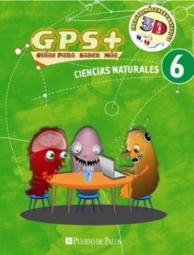 Libro - Ciencias Naturales 6 Puerto De Palos Nacion Gps + G