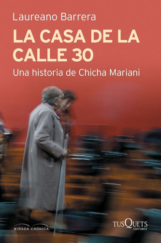 La Casa De La Calle 30 - Laureano Barrera - Tusquets - Libro