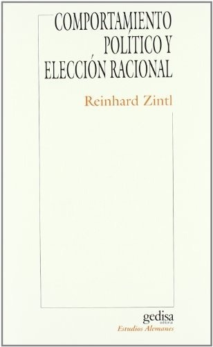 Comportamiento Politico Y Eleccion Racional - Zintl, Reinhar