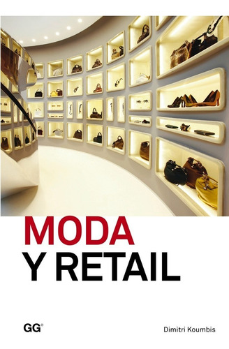 Moda Y Retail, De La Gestión Al Merchandising