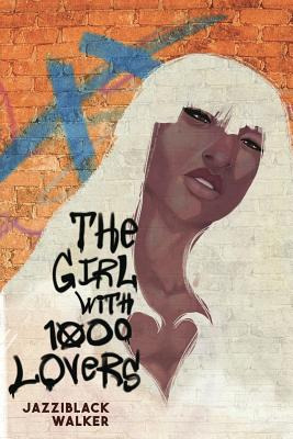 Libro The Girl With 1000 Lovers - Walker, Jazziblack