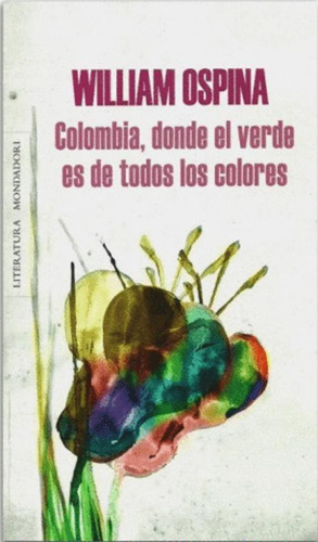 Libro Colombia, Donde El Verde Es De Todos Los Colores