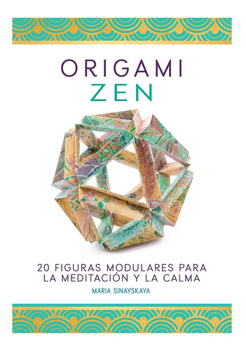 Libro Origami Zen - Sinayskaya, Maria
