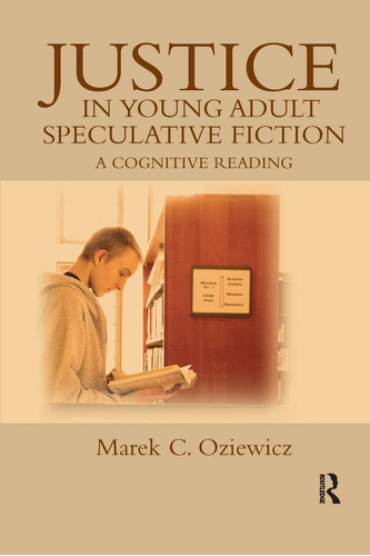 Libro: Justice In Young Adult Speculative Fiction: A Reading