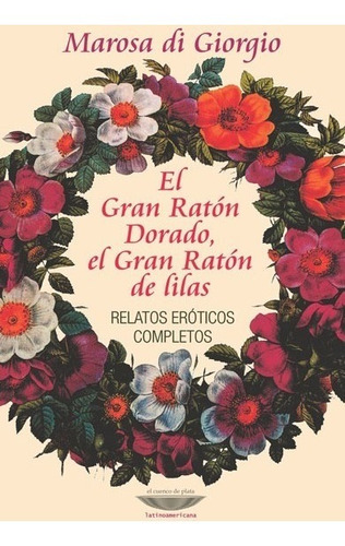 Gran Raton Dorado, El, El Gran Raton De Lilas - Marosa Di Gi