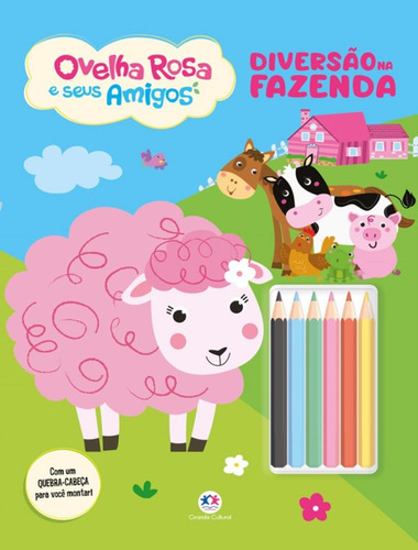 Ovelha Rosa E Seus Amigos - Cores Da Fazenda, A: Ovelha Rosa E Seus Amigos - Cores Da Fazenda, A, De Evangelista, Marina. Editora Ciranda Cultural, Capa Mole, Edição 1 Em Português, 2022