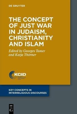The Concept Of Just War In Judaism, Christianity And Isla...