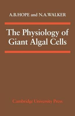 Libro The Physiology Of Giant Algal Cells - A. B. Hope