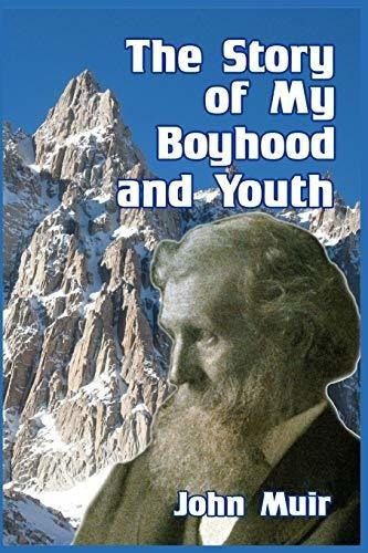 The Story Of My Boyhood And Youth - Muir, John, De Muir, J. Editorial Blurb En Inglés