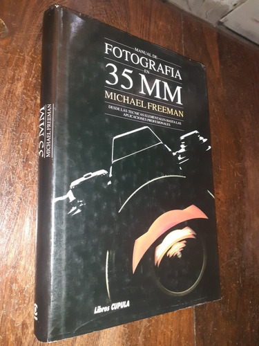 Michael Freeman Manual De Fotografia En 35 Mm 1992 Tapa Dura